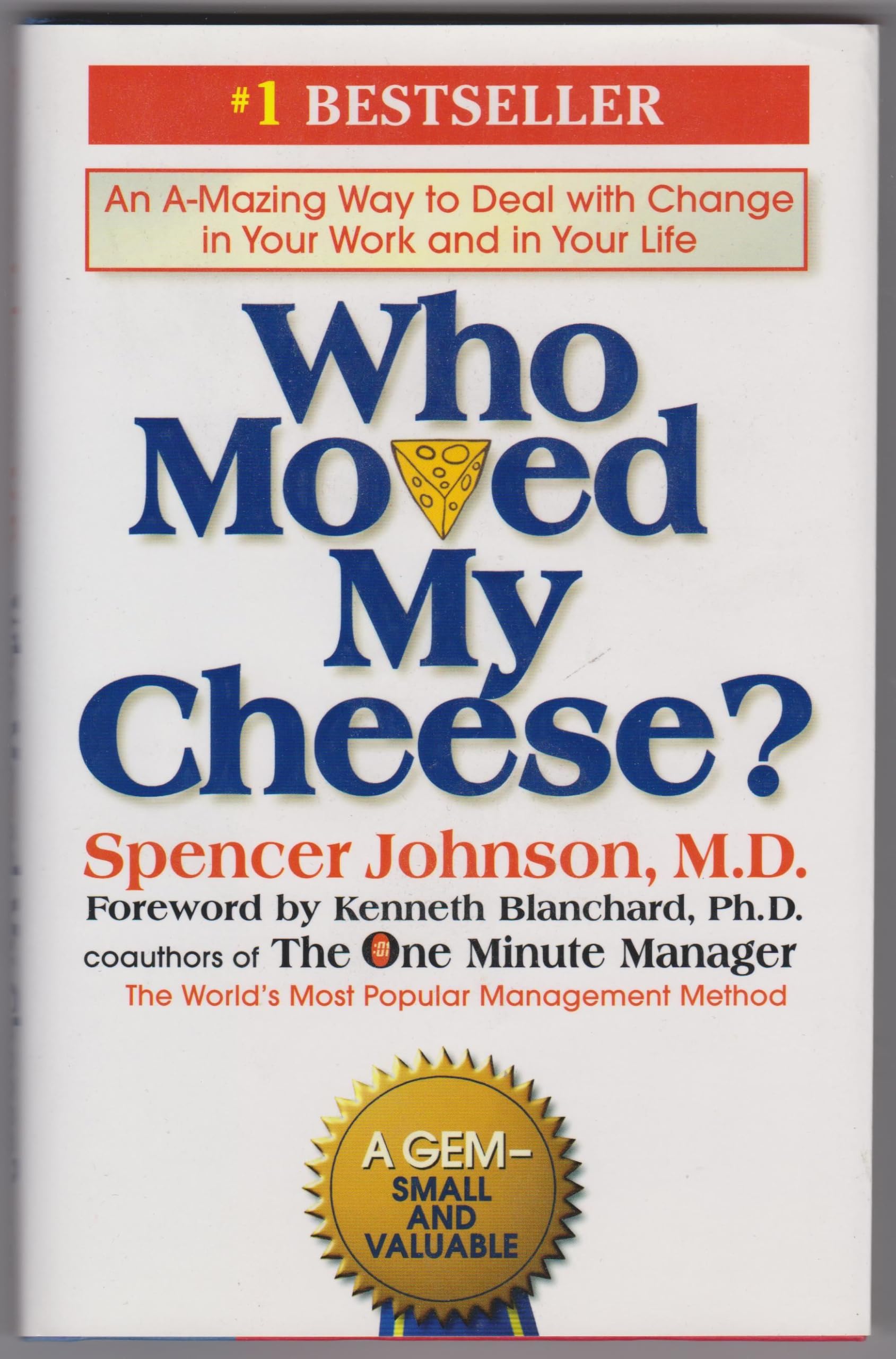 Who Moved My Cheese? - Inspirational Business Book for Change Management & Personal Growth | Motivational Reading for Workplace Success & Life Transitions