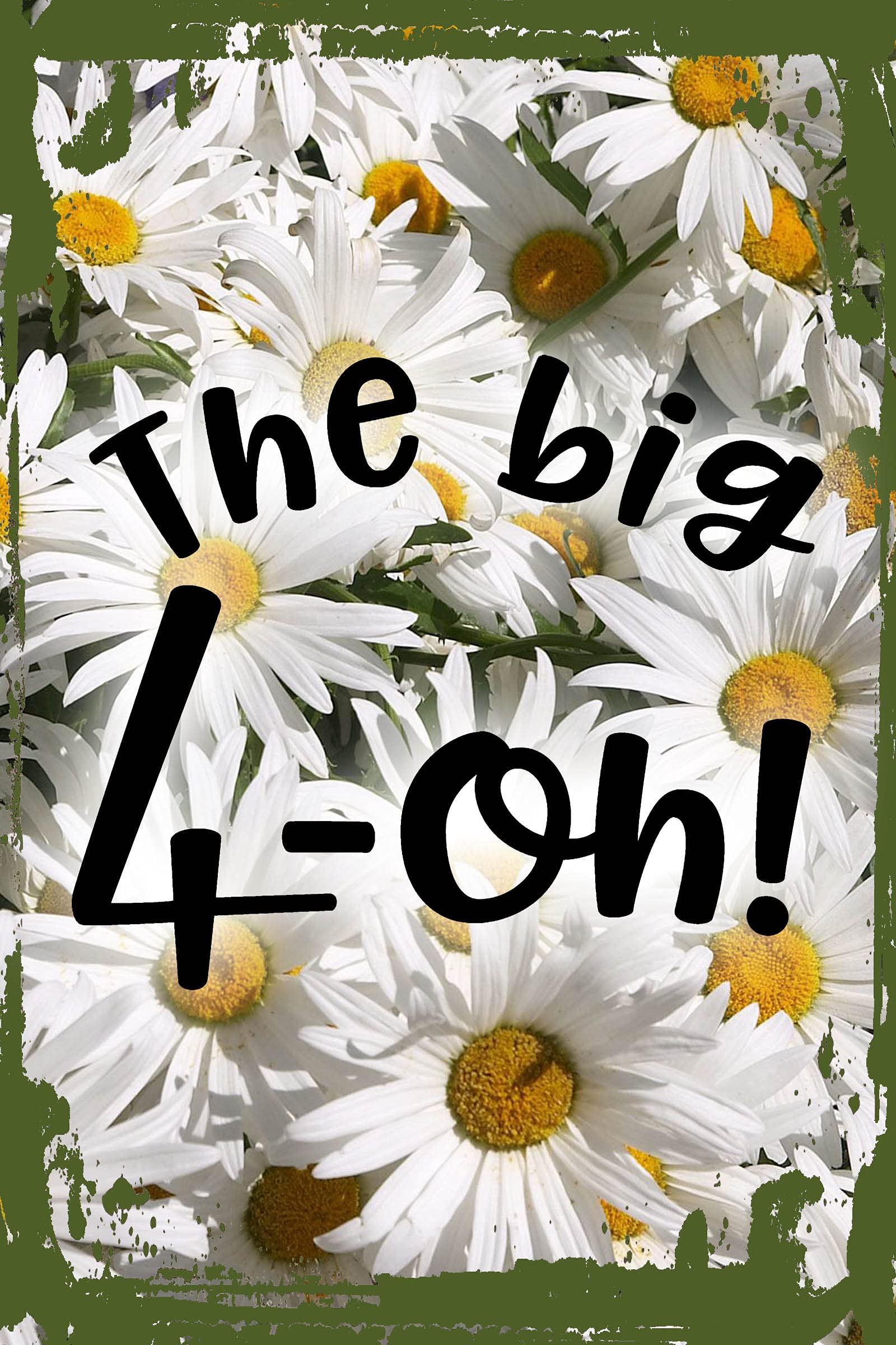 Funny 40th Birthday Wall Decor - Daisy Flower Themed 'The Big 4-Oh!' Hanging Sign (8x12 Inches) | Humorous Gift for Women & Men | Perfect for Birthday Parties, Home Decor & Office Celebration