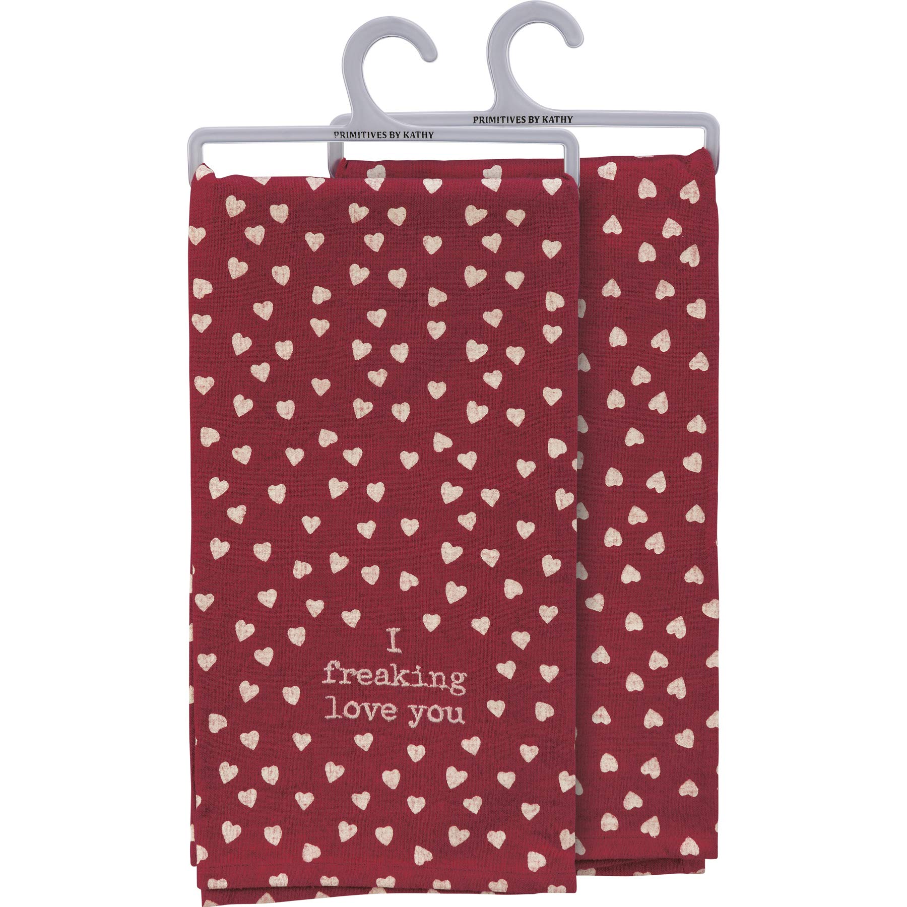 Primitives by Kathy 'I Freaking Love You' Kitchen Towel - Funny & Cute Cotton Dish Towel for Kitchen Decor, Housewarming Gifts & Everyday Use
