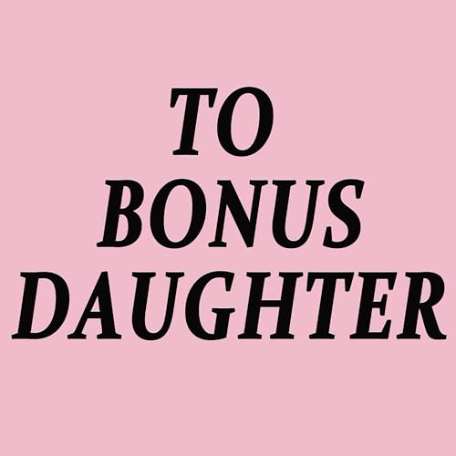 To Bonus Daughter