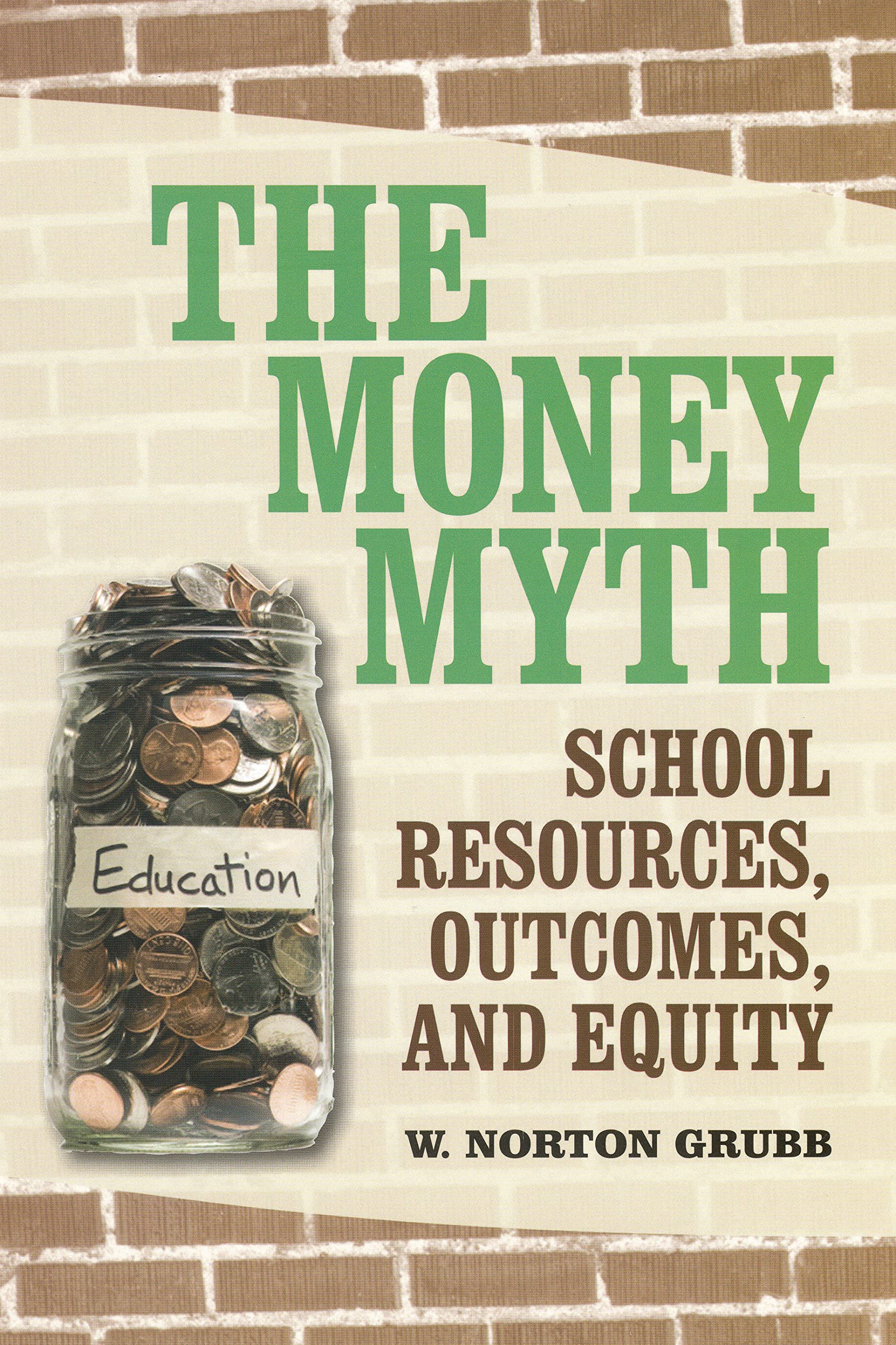 The Money Myth: How School Resources Impact Student Outcomes and Equity | Education Policy Book for Teachers & Administrators