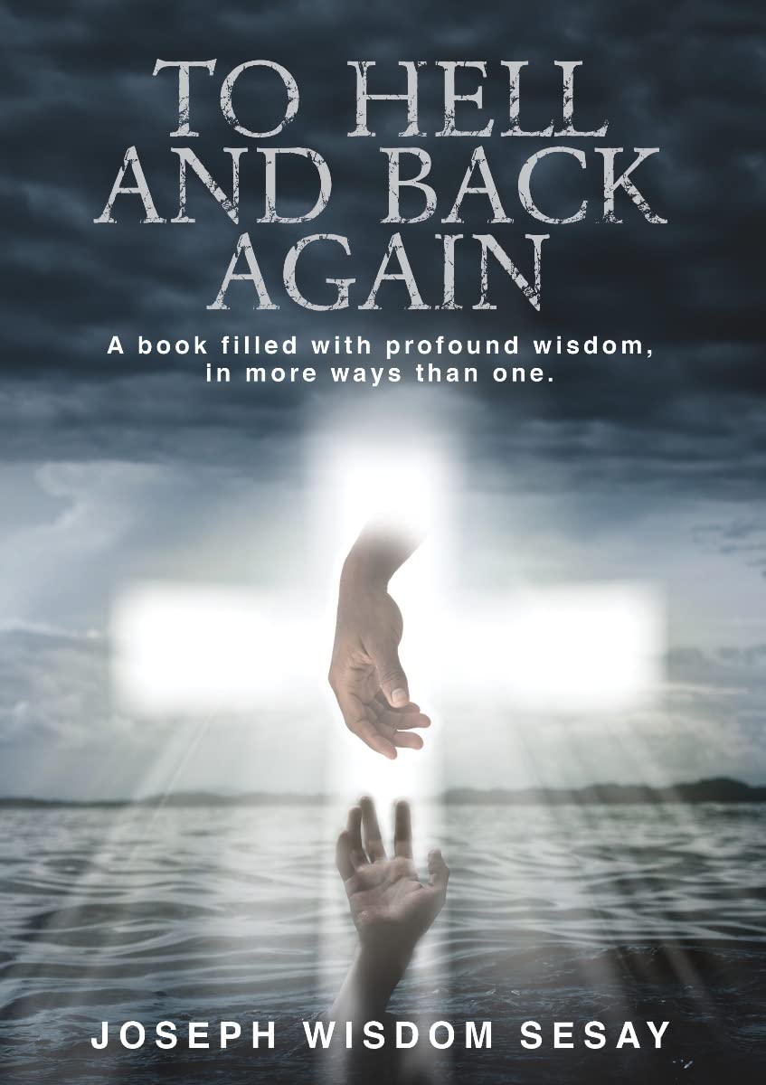 To Hell and Back Again: True Story of Demonic Possession & Spiritual Deliverance - Christian Exorcism Testimony for Faith-Based Readers