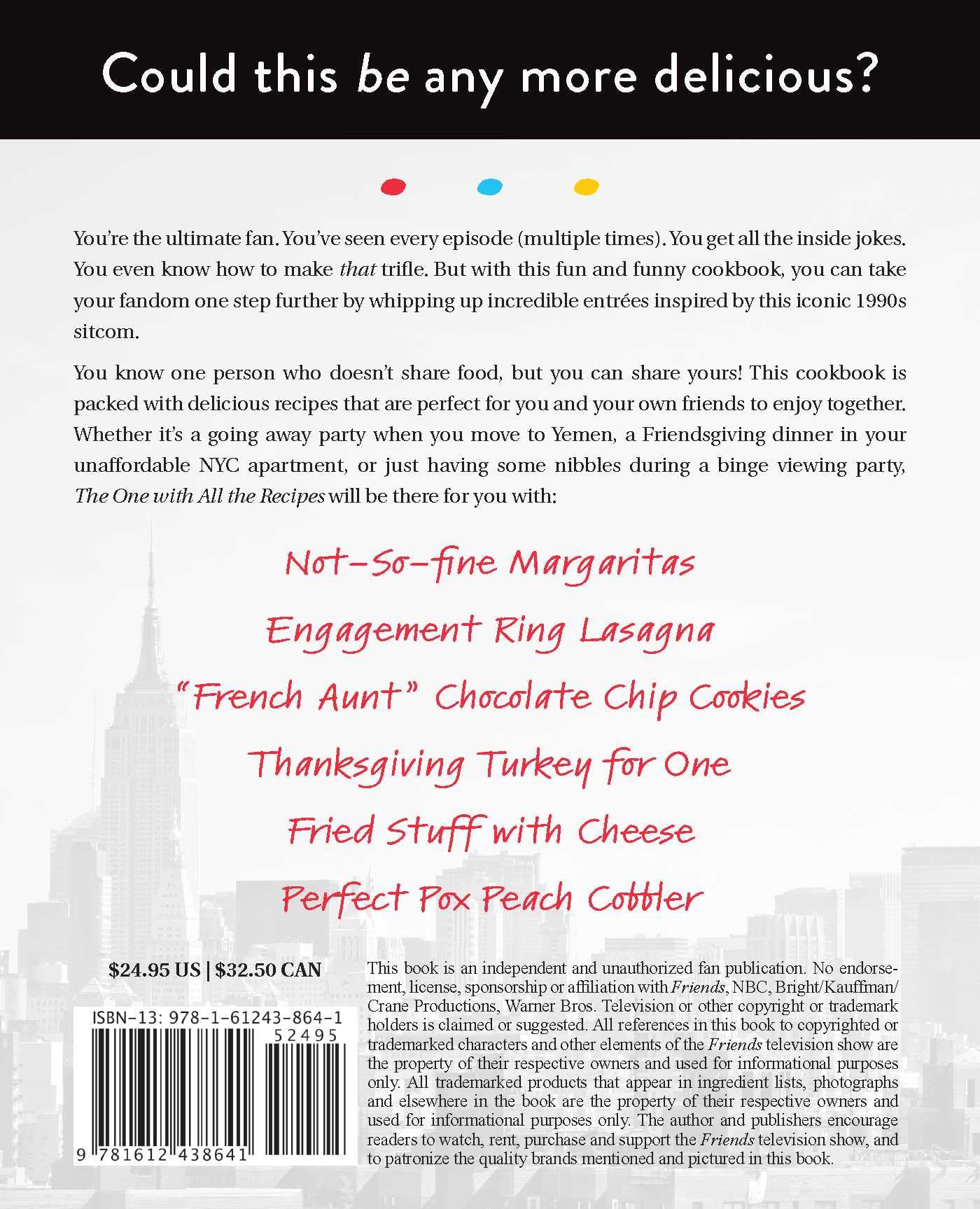Friends TV Show Cookbook - 100+ Unofficial Recipes Inspired by The One with All the Recipes | Perfect for Dinner Parties, Themed Nights & Fan Gifts