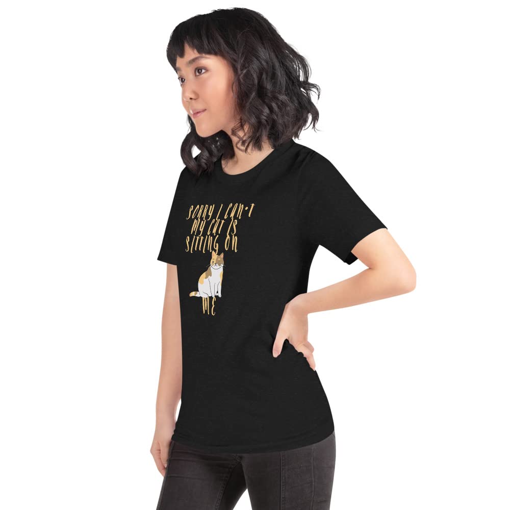 Funny Cat Lover T-Shirt - Sorry I Can't My Cat is Sitting on Me - Perfect Gift for Cat Moms & Dads - Wear at Home, Work or Cat Cafes