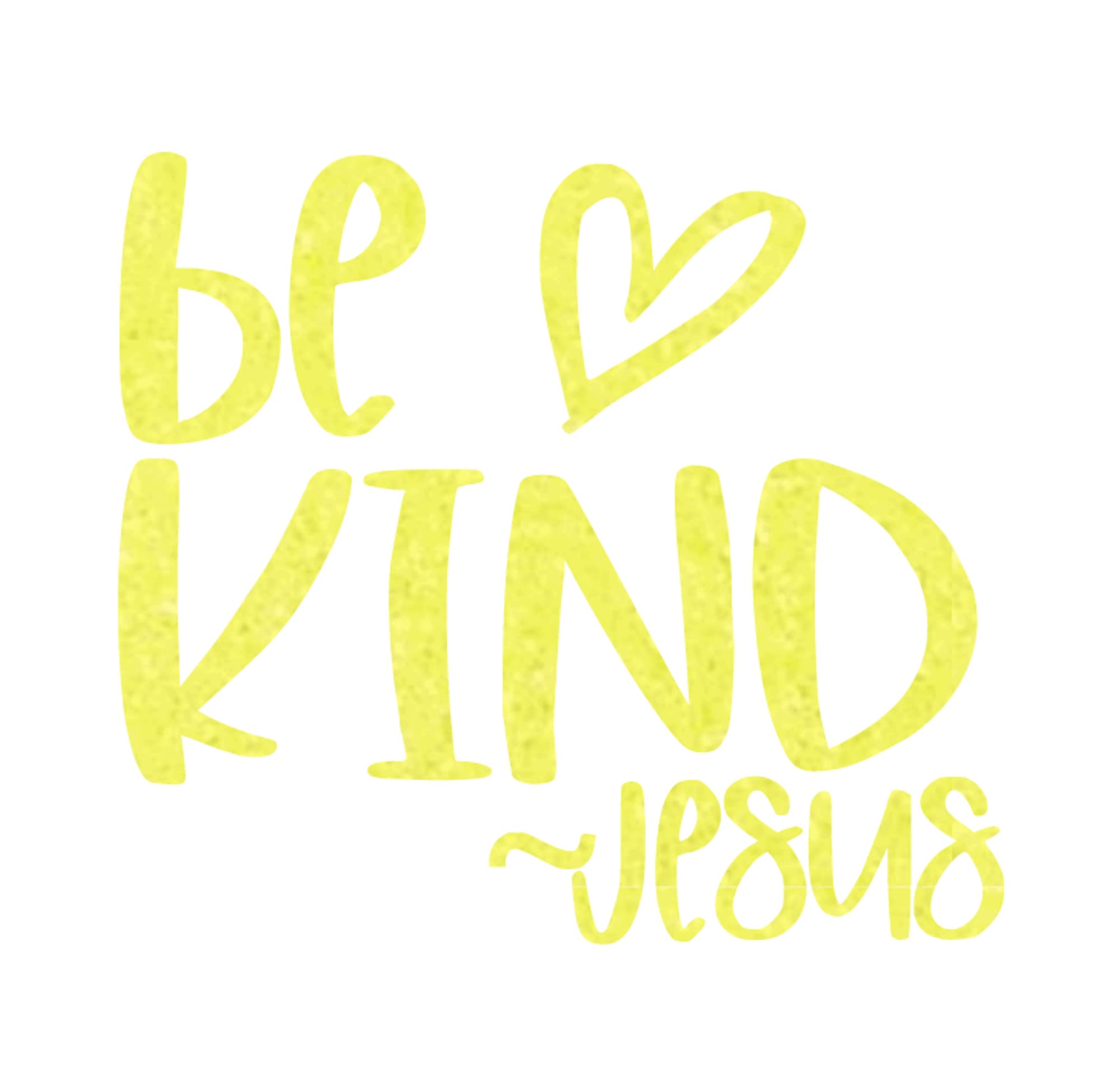 Be Kind Jesus Iron On Decal - Christian T-Shirt Transfer for DIY Crafts & Vinyl Applique - Positive Patch for Hats, Fabric & Clothing - Easy 5 Minute Iron-On in Neon Yellow Glitter - Perfect for Church Events, Youth Groups & Faith-Based DIY Projects
