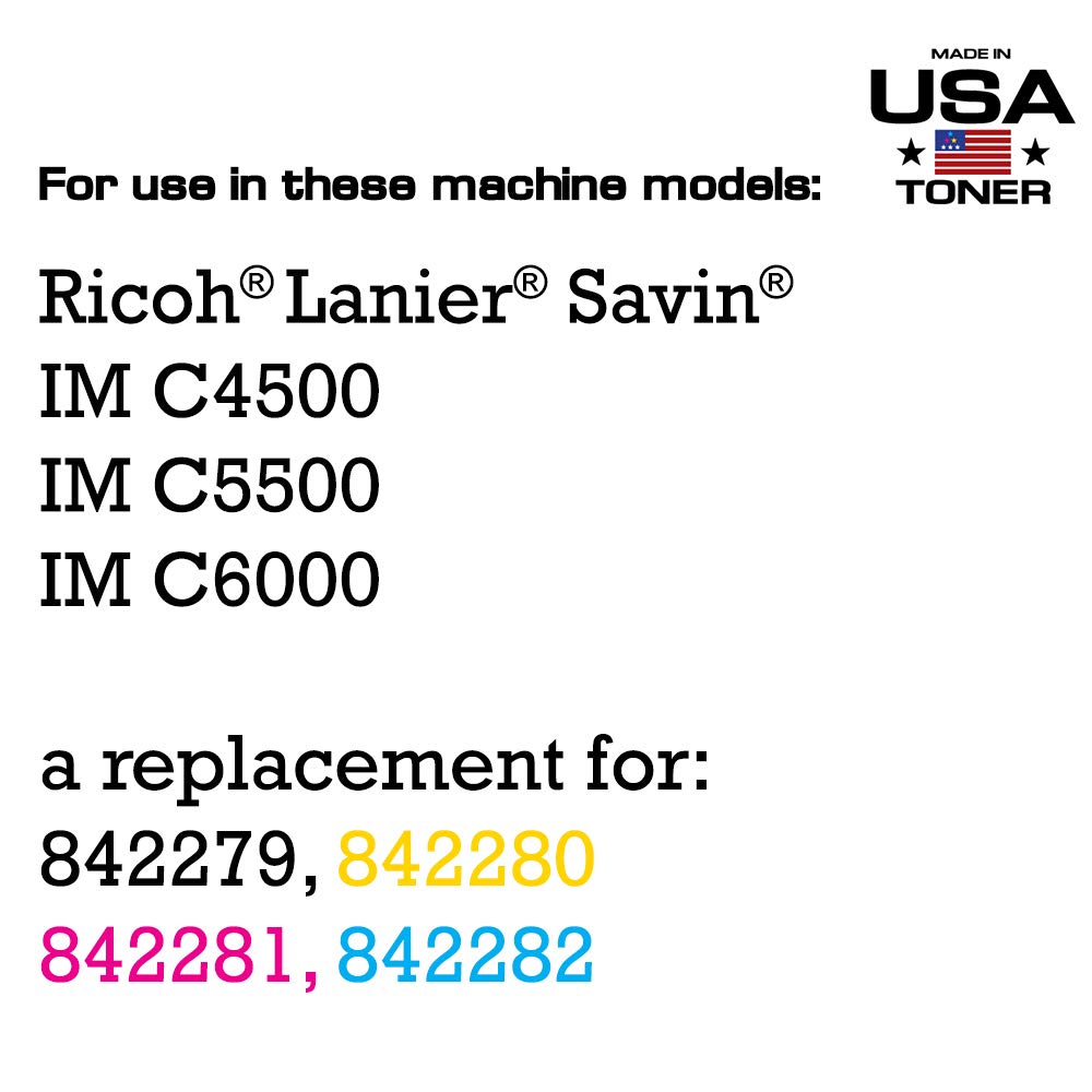 High-Quality USA-Made Toner Cartridge - Compatible with Ricoh Lanier Savin IM C4500/IM C5500/IM C6000 (842282, 842281, 842280, 842279) - 4-Pack CMYK Set for Office Printing & Document Reproduction