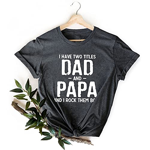 Fast Delivery Dad And Papa T-Shirt - Comfortable Cotton Shirt for Father's Day, Grandfather, Grandad - Perfect Gift for Dad, Grandpa & Papa - Ideal for Family Gatherings, Holidays & Special Occasions