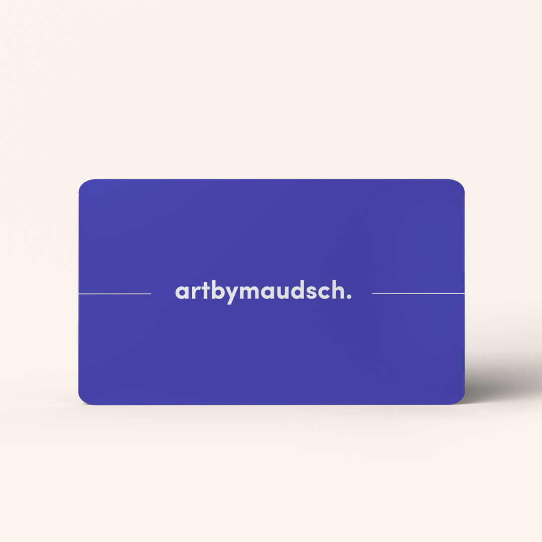 Buy Art by Maudsch Virtual Gift Card Online | Digital Art Gift for Artists & Art Lovers | Perfect for Birthdays, Holidays & Special Occasions