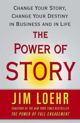The Power of Story by Loehr - Transformative Storytelling Guide for Personal Growth & Leadership Development | Perfect for Coaches, Speakers & Motivational Readers