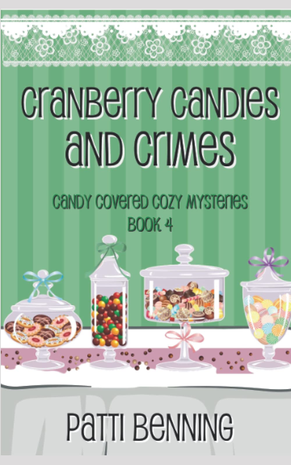 Cranberry Candies and Crimes - A Sweet Cozy Mystery Novel | Perfect for Book Clubs & Mystery Lovers | English Edition