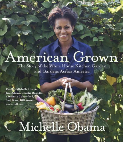 American Grown: The Story of White House Kitchen Garden & Gardens Across America | Home Gardening Inspiration & US Agriculture History