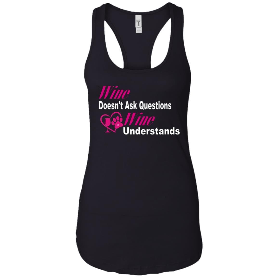 Wine Doesn't Ask Questions Ladies Racerback Tank Top - White & Pink | Comfortable Women's Sleeveless Shirt for Wine Tasting, Girls Night Out & Summer Parties - WineyBitches.co