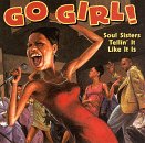 Go Girl! Soul Sisters Tellin' It Like It Is - Inspirational Women's Empowerment Book for Self-Confidence & Motivation | Perfect for Book Clubs, Gifts & Personal Growth