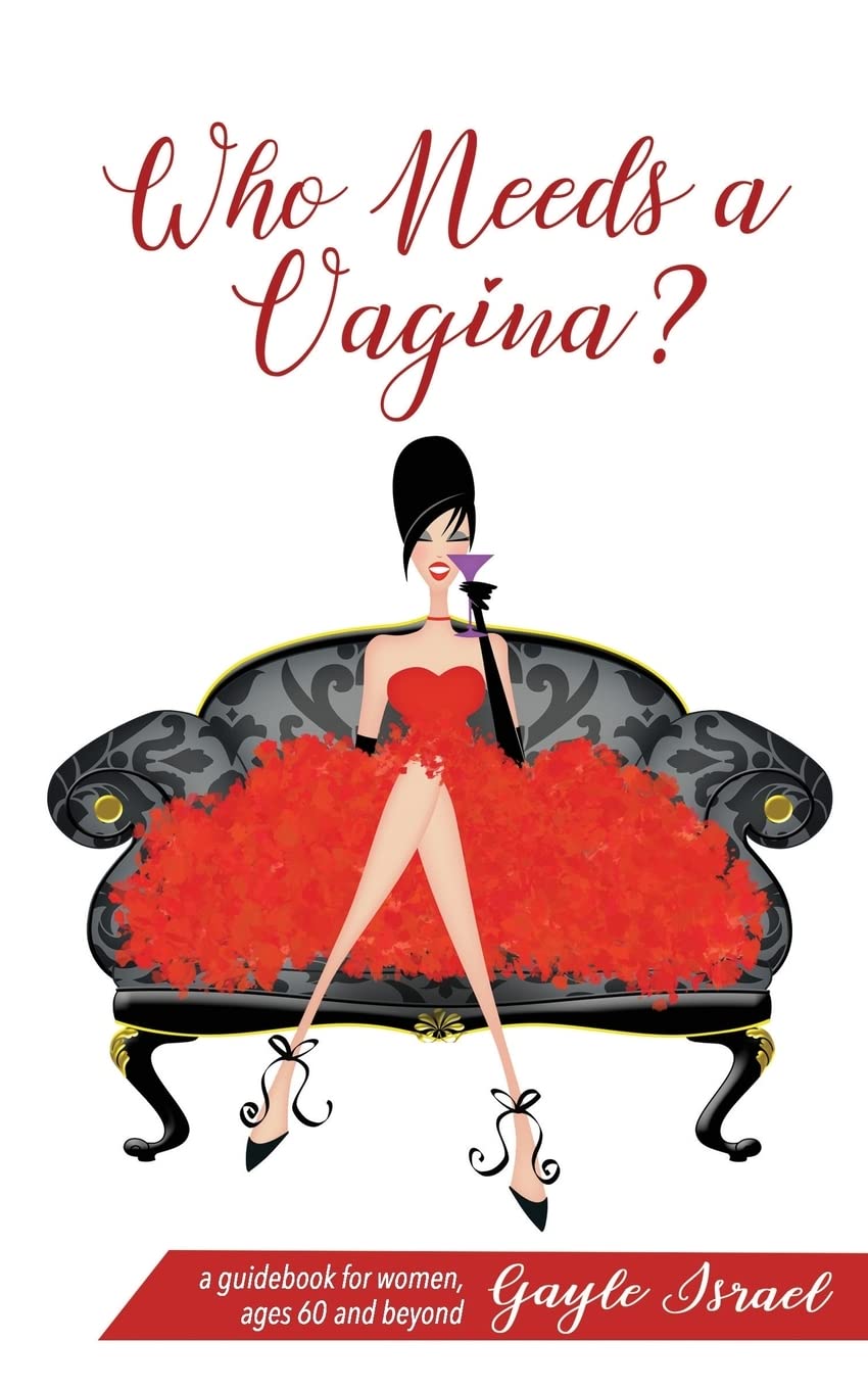 Who Needs a Vagina? A Humorous Take on Modern Life - Perfect for Book Clubs, Feminist Discussions & Gift Giving
