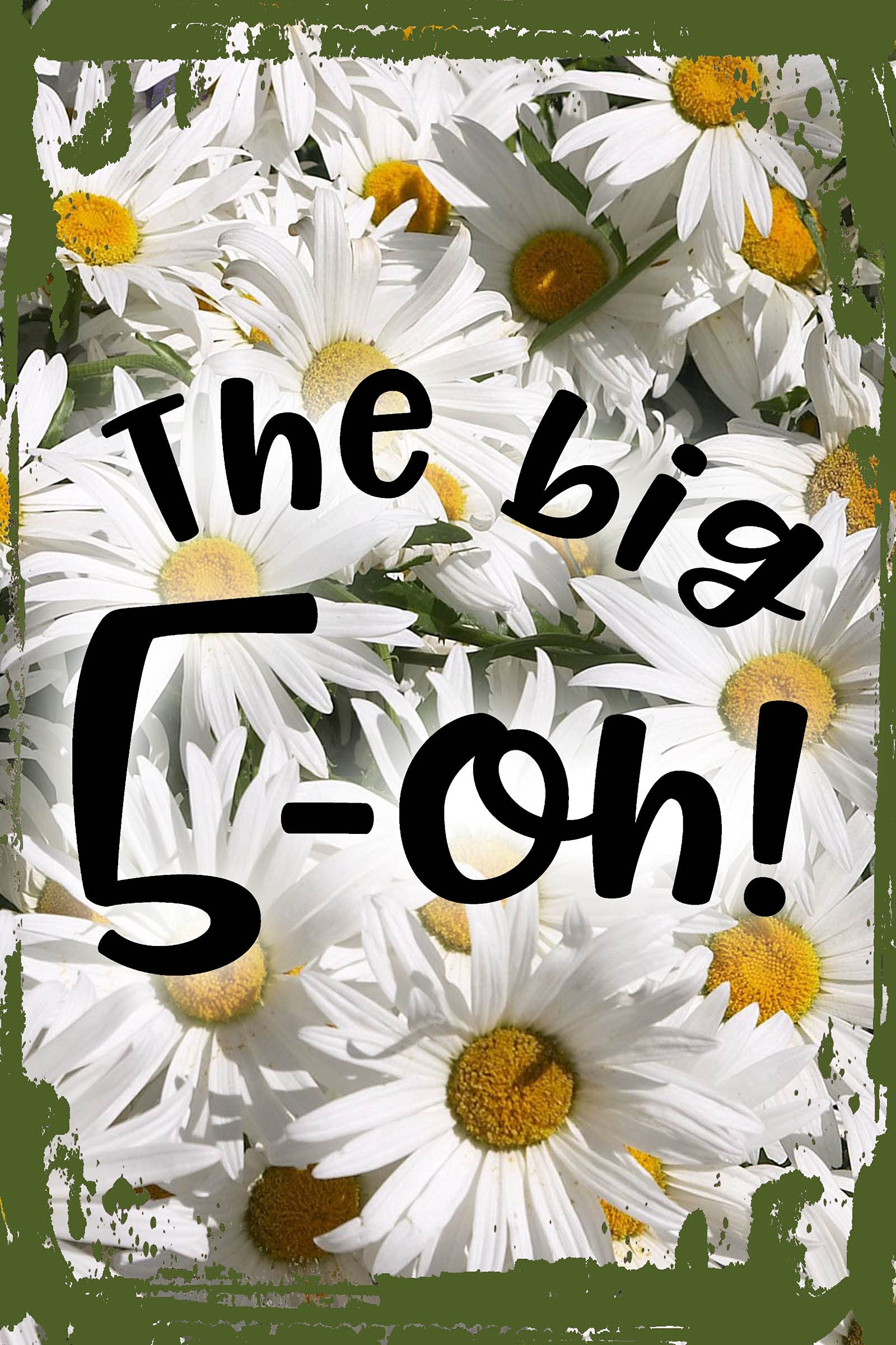 Funny 50th Birthday Wall Art - Daisy Flower 'The Big 5-Oh!' Hanging Sign (8x12 Inches) - Humorous Gift for Milestone Celebrations, Home & Office Decor