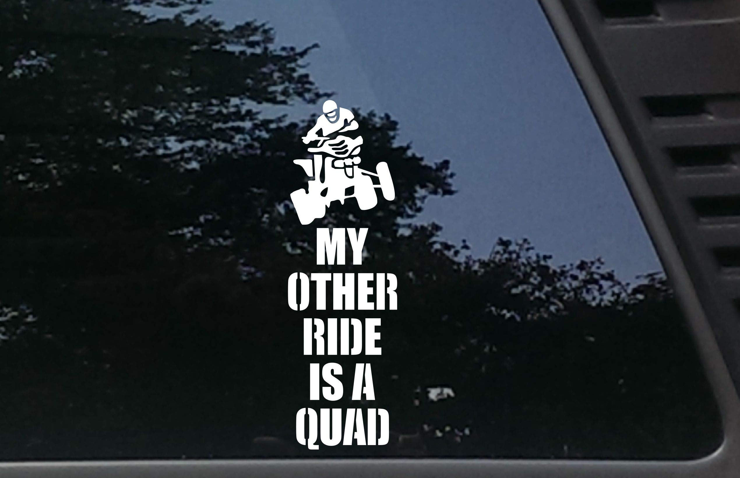 My Other Ride is a Quad - 2.5