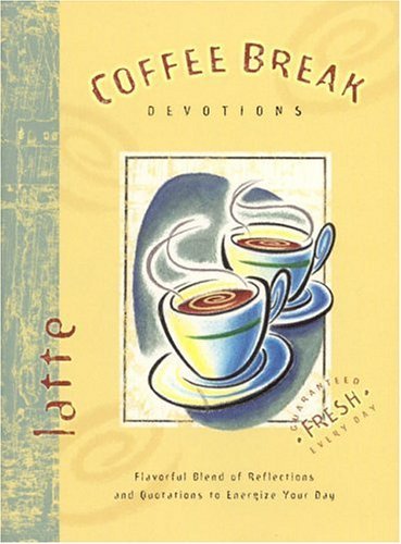 Coffee Break Devotions - Latte | Daily Christian Devotional Book for Women & Men | Perfect for Morning Meditation, Bible Study & Gift Giving