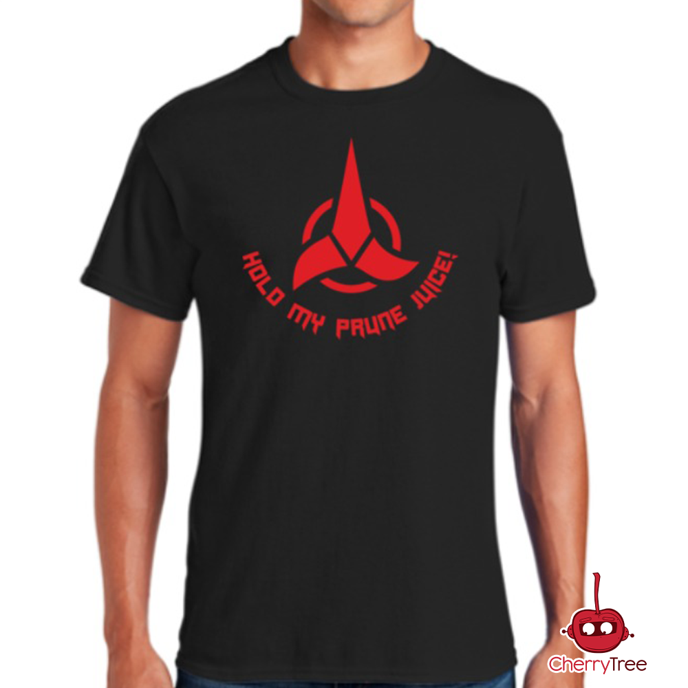 Klingon 'Hold My Prune Juice' Funny Star Trek T-Shirt - Perfect for Trekkie Fans & Sci-Fi Conventions