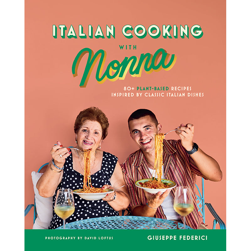 Authentic Italian Cooking with Nonna - Traditional Pasta & Sauce Recipes for Home Chefs | Perfect for Family Dinners & Italian-Themed Parties