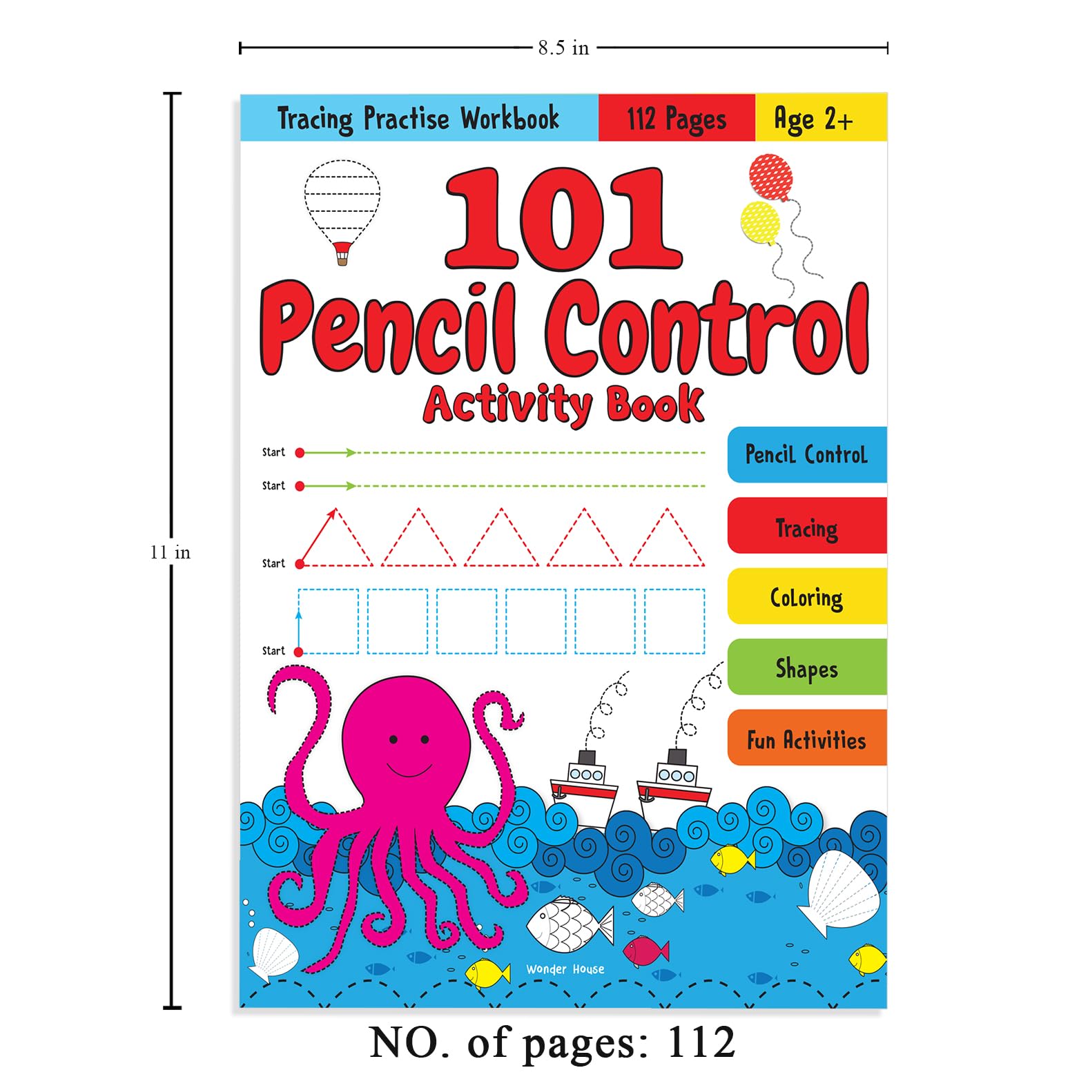 101 Pencil Control Activity Book for Kids - Tracing Practice Workbook for Preschool & Kindergarten - Improve Handwriting Skills for Classroom & Homeschool Learning