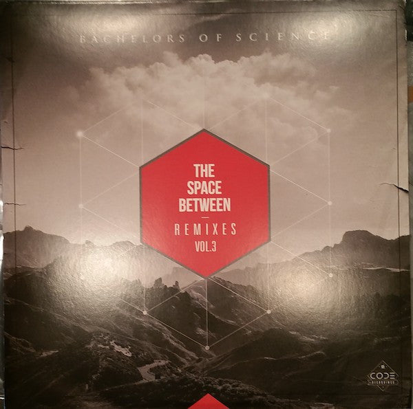 Bachelors Of Science – The Space Between Remixes Vol. 3 | Code Recordings CODER011 | Electronic Music Vinyl for DJs & Music Collectors