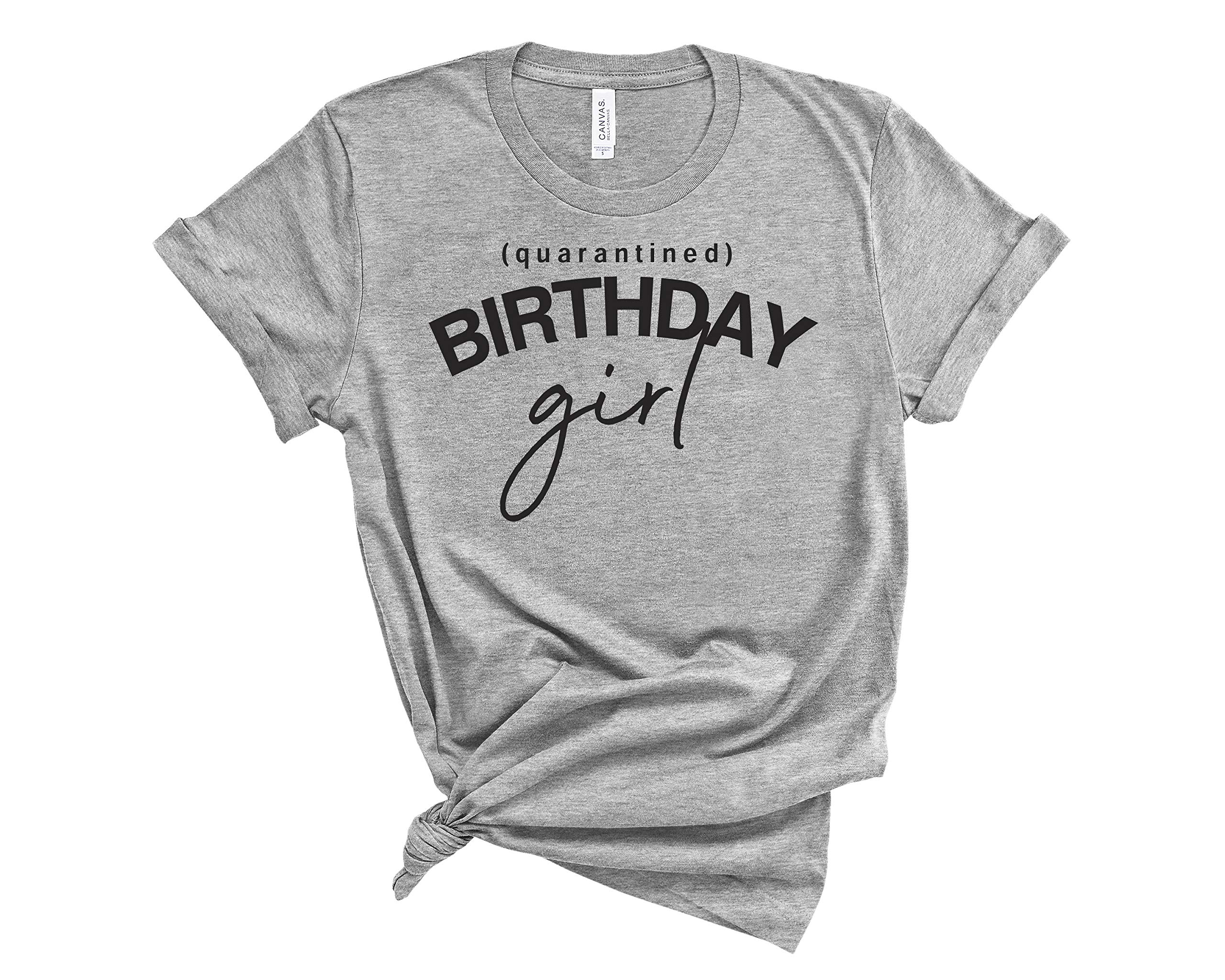 Feresline Birthday Shirts for Women - Cute & Comfortable Birthday Girl T-Shirts - Perfect for Quarantine Celebrations, Parties & Special Occasions