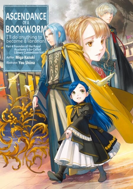 Ascendance of a Bookworm: Part 4 Volume 7 by Miya Kazuki - Fantasy Light Novel Series for Book Lovers & Anime Fans - Perfect for Reading, Collecting & Gift Giving
