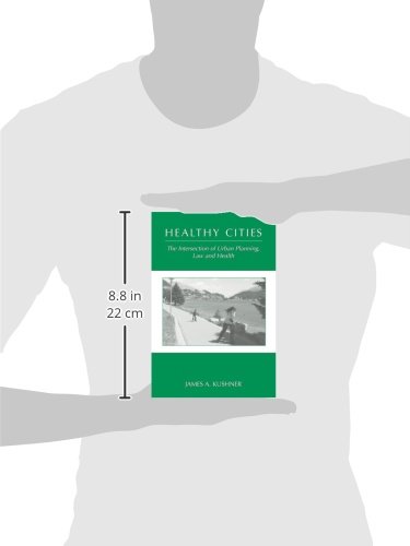 Healthy Cities: Urban Planning, Law and Health Intersection - Guide for Sustainable Community Development & Public Wellness Initiatives