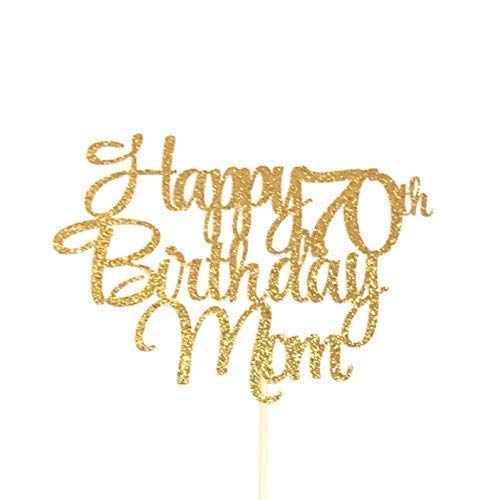 Happy 70th Birthday Mom Cake Topper - Best Mom Ever Cake Decorations for Mother's Birthday Party, Anniversary & Special Celebrations