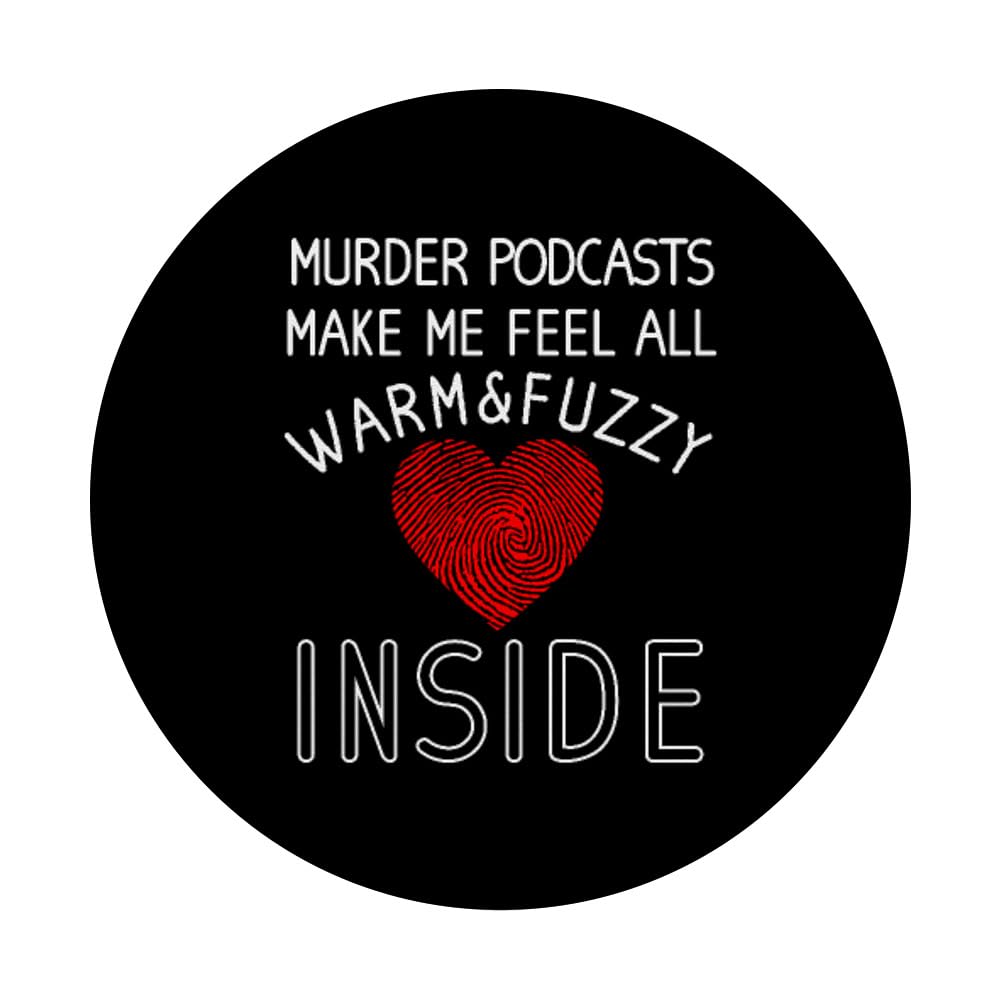 True Crime Podcast Lover Gift - Serial Killer Enthusiast PopSockets PopGrip with Swappable Top | Perfect for Phone, Tablet & Laptop Use