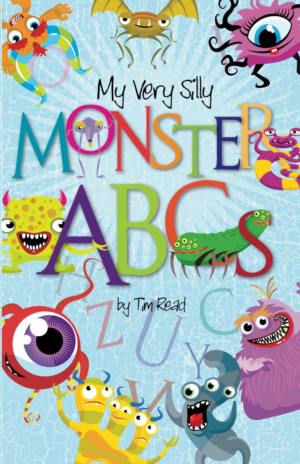 My Very Silly Monster ABCs - Fun Alphabet Learning Book for Kids | Perfect for Preschool Education & Bedtime Stories
