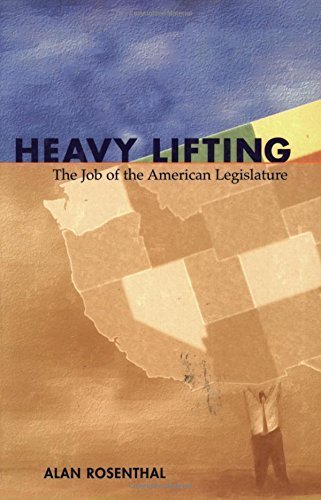 Heavy Lifting: The Job of the American Legislature by Alan Rosenthal - Political Science Book on US Government (2004) | Perfect for Students, Researchers & Political Enthusiasts
