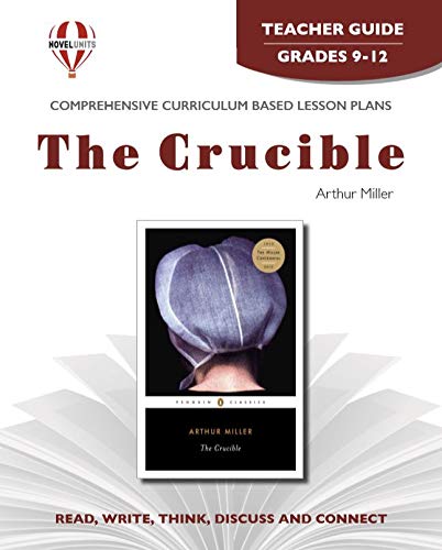 The Crucible Teacher Guide - Novel Units for Classroom Study