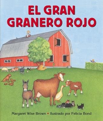 Big Red Barn (Spanish Edition) - El Gran Granero Rojo Hardcover Book | Bilingual Children's Storybook for Farm Animal Learning & Bedtime Reading