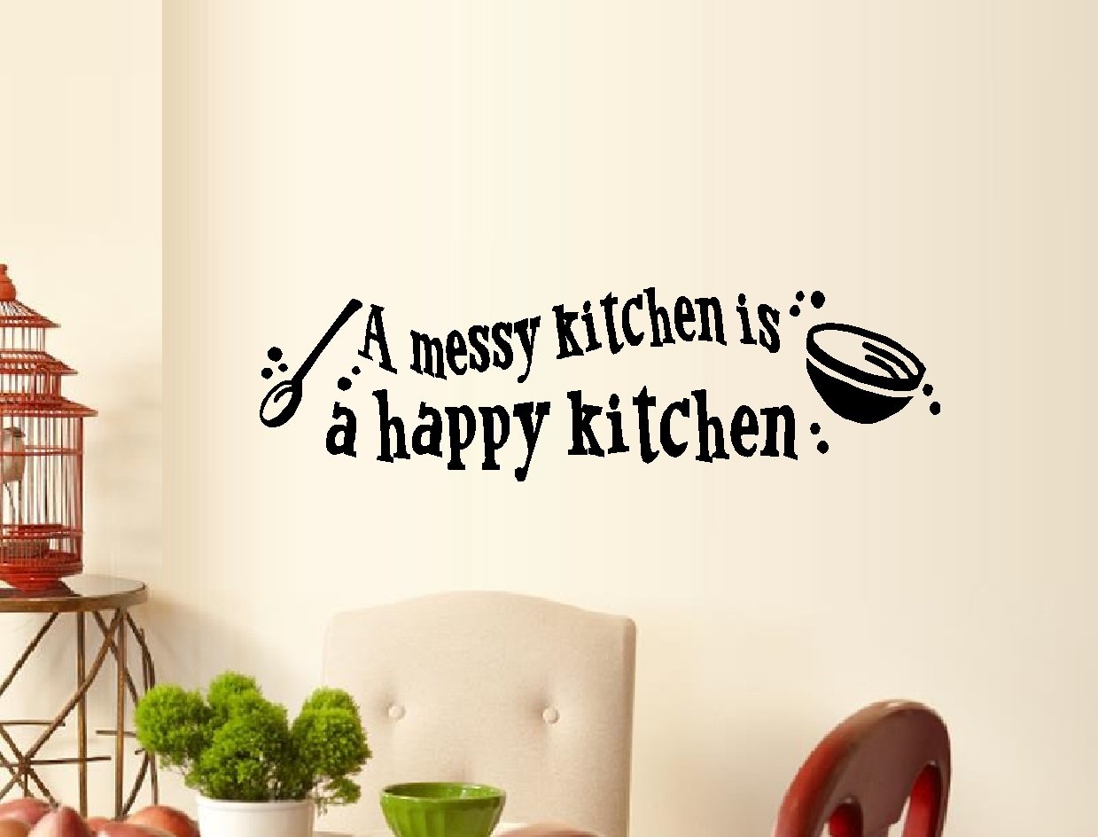 Funny Kitchen Wall Decal - 'A Messy Kitchen is A Happy Kitchen' - 8