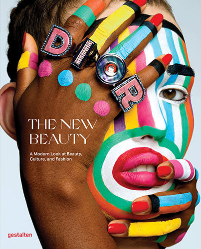 The New Beauty: A Fresh Perspective on Beauty, Culture & Fashion Trends | Perfect for Makeup Artists, Fashion Enthusiasts & Cultural Studies