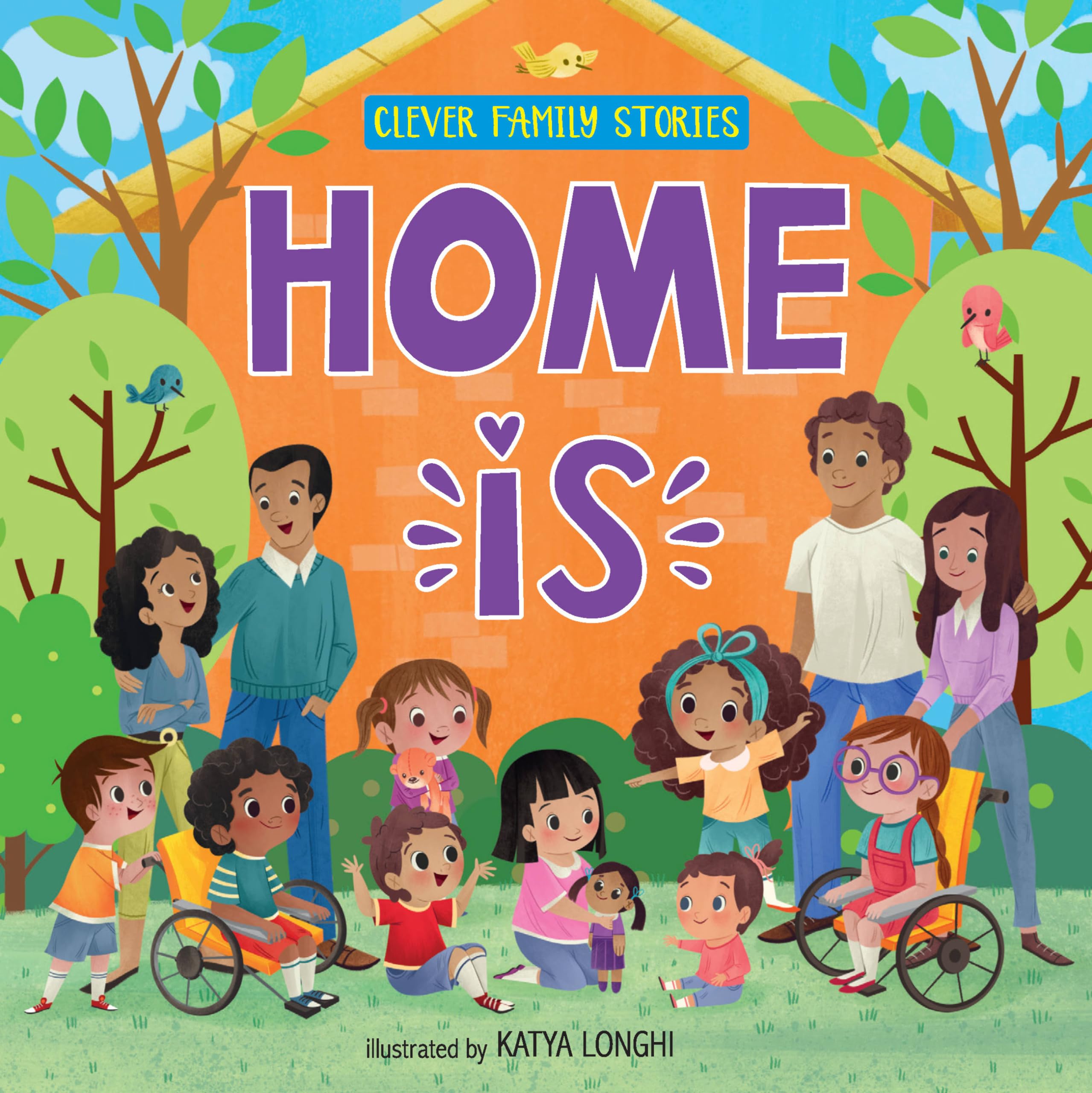 Home Is (Clever Family Stories) - Heartwarming Family Book for Kids & Parents | Perfect for Bedtime Reading, Family Bonding & Early Childhood Education