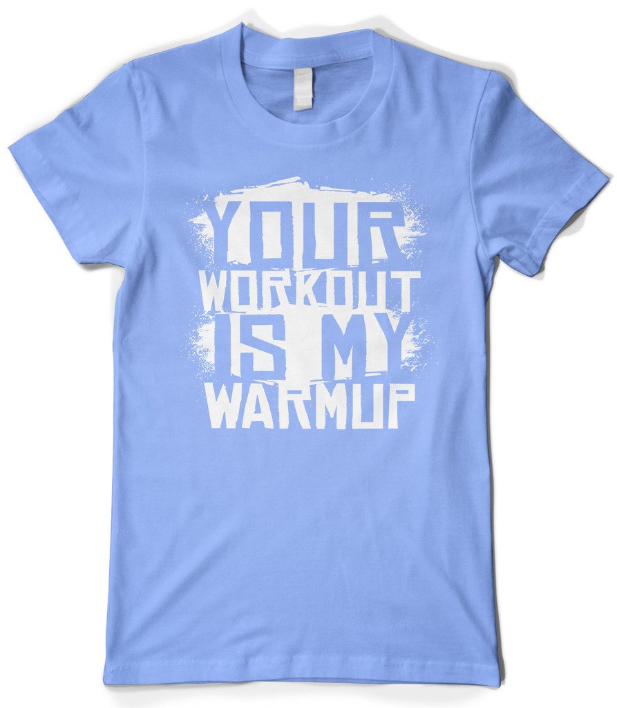 Cybertela Women's Funny Gym T-Shirt - 'Your Workout is My Warmup' Slogan Workout Tee | Perfect for Gym, Running, Yoga & Fitness Enthusiasts