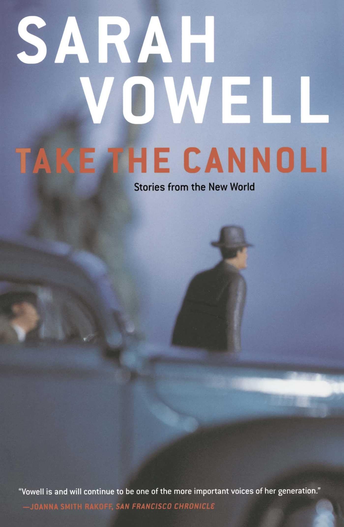 Take the Cannoli: Stories From the New World - Inspiring Immigrant Tales for Book Clubs & Cultural Enthusiasts