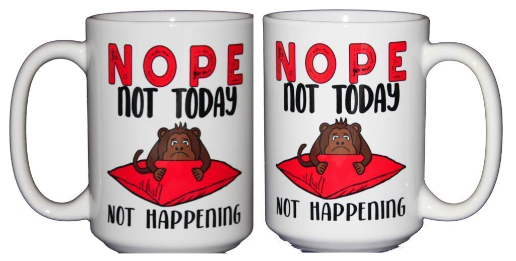 Funny Dark Humor Coffee Mug - Nope Monkey Design - 'Not Today' & 'Go Away World' Quotes - Perfect for Lazy Mornings, Office Humor & Gift Giving - Stay in Bed with My Pillow Sarcastic Ceramic Cup