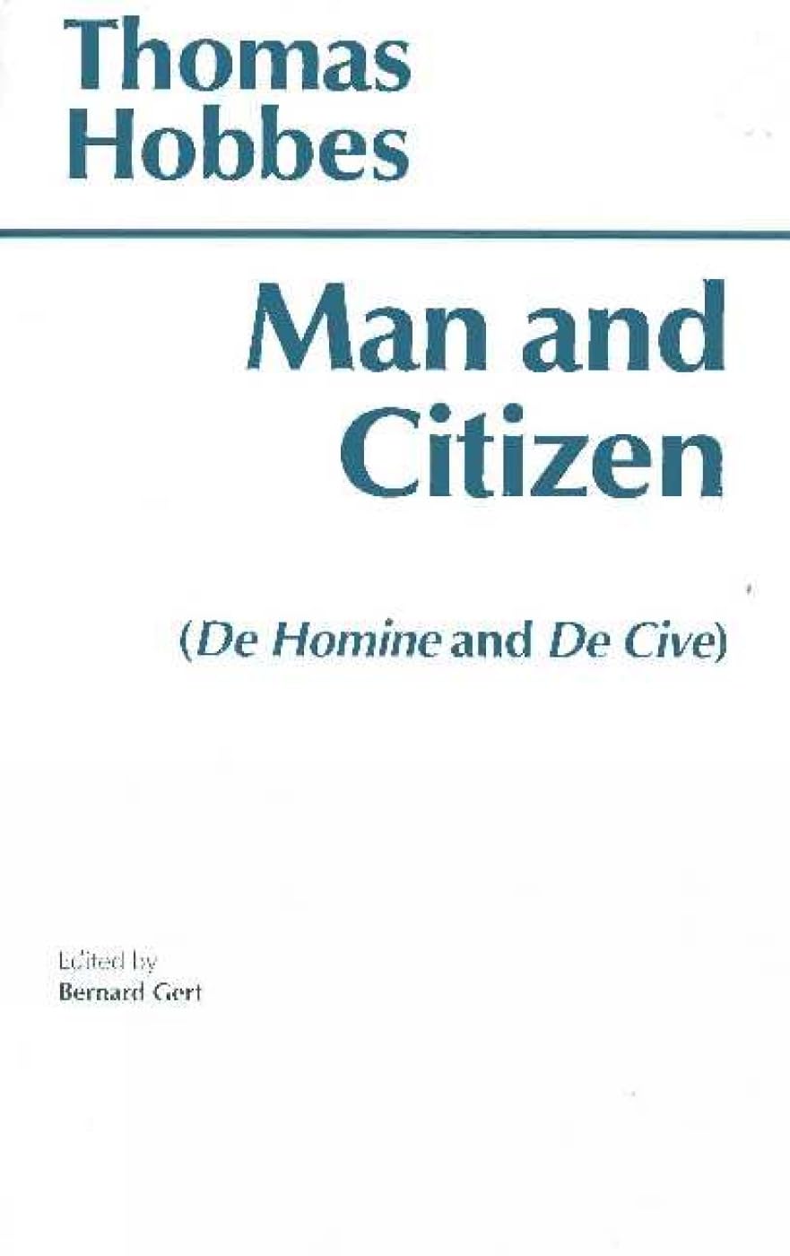 Man and Citizen: De Homine and De Cive - Hackett Classics Edition | Political Philosophy Books for Students & Scholars | Perfect for Classroom Study and Academic Research