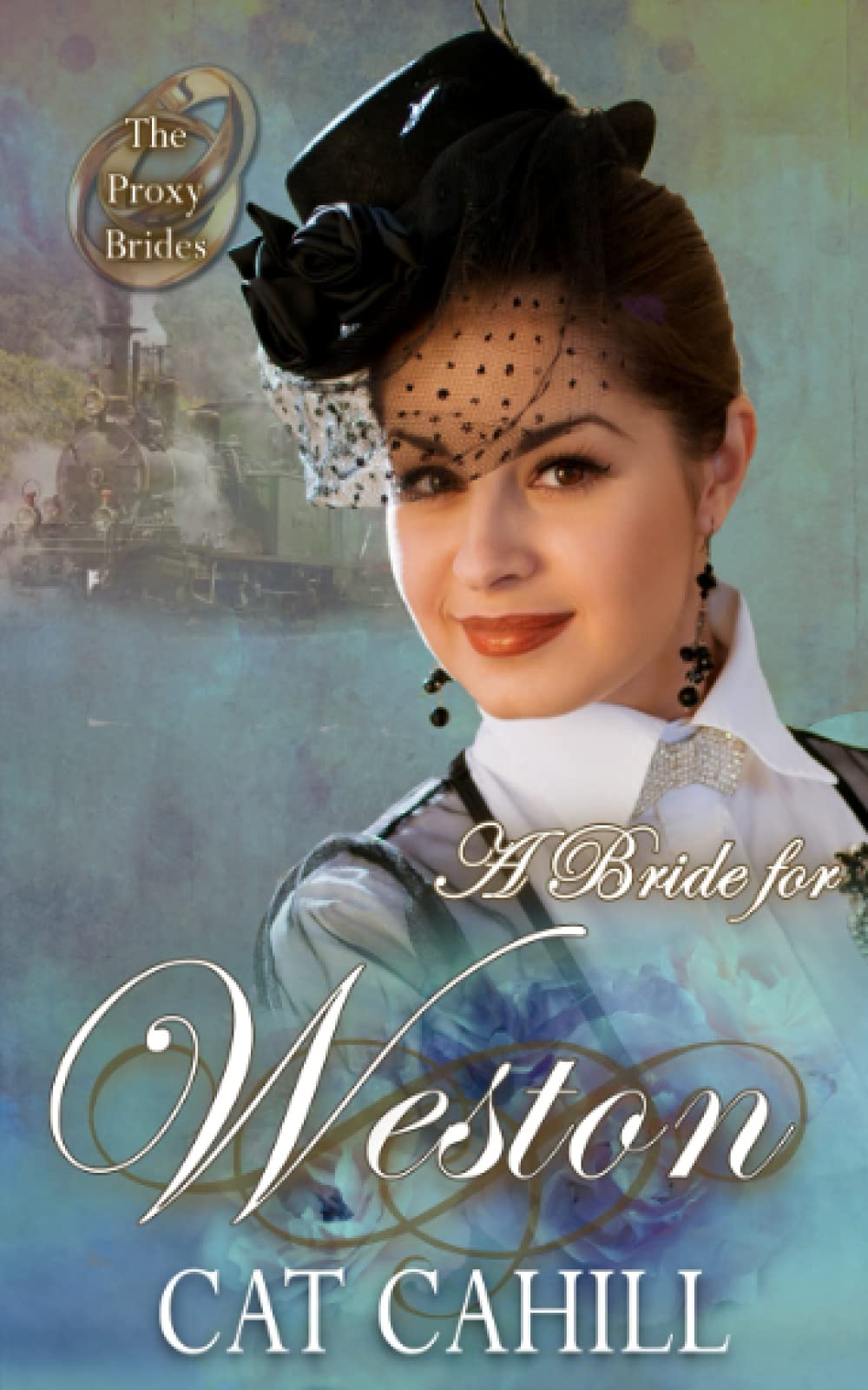 Bride for Weston - Proxy Brides Book 57 - Historical Romance Novel