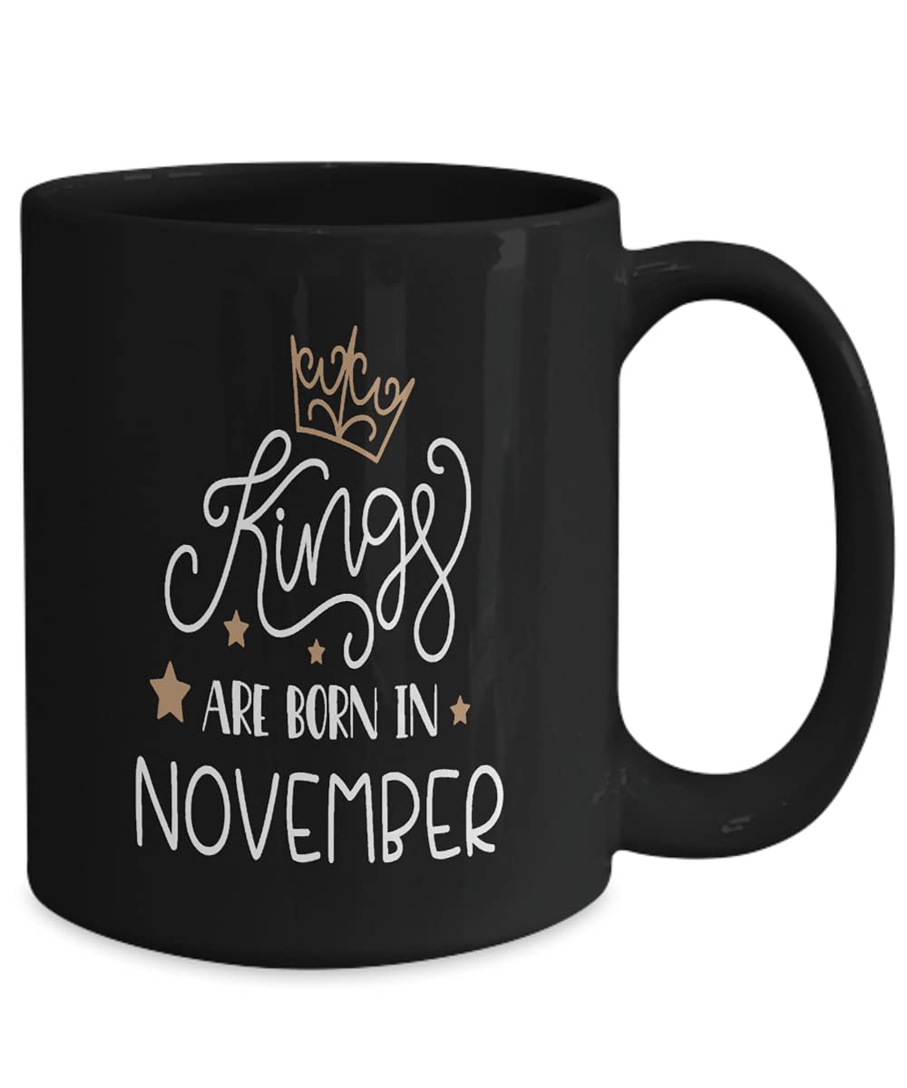 November Birthday Coffee Mug - Funny 'Kings Are Born In November' Gift Idea for Coffee Lovers - Perfect for Office, Home & Gifting