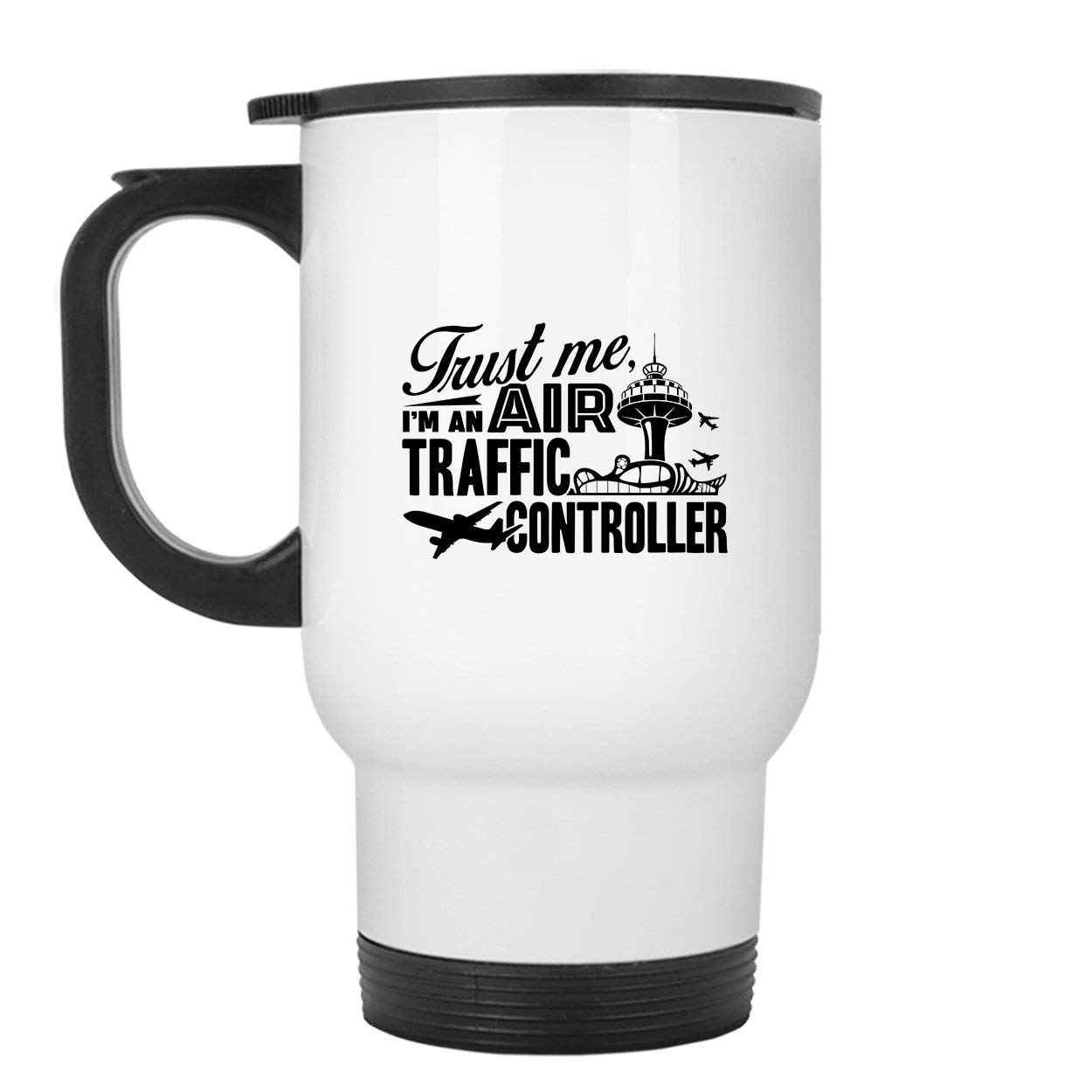 Trust Me I'm An Air Traffic Controller Travel Mug - 16oz Stainless Steel Insulated Coffee Cup with Lid, White - Perfect for Commuting, Office & Travel Gifts