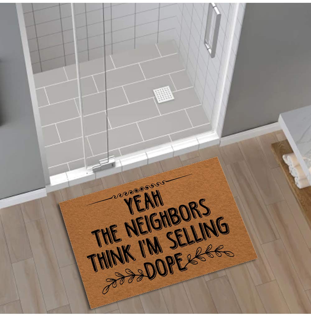 Non-Slip Welcome Doormat for Front Door - 23.6x15.7 Inch Indoor/Outdoor Entry Mat with Funny 'Yeah The Neighbors Think I'm Selling Dope' Design - Felt Fabric Bathroom & Balcony Floor Mat for Home, Apartment, Office Entrance