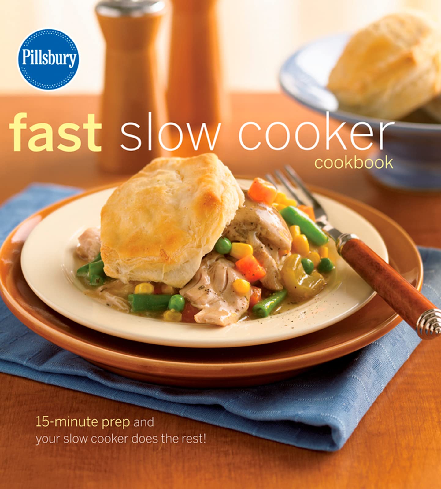 Pillsbury Fast & Slow Cooker Cookbook - Easy Recipes for Busy Weeknights & Family Dinners | Pillsbury Cooking