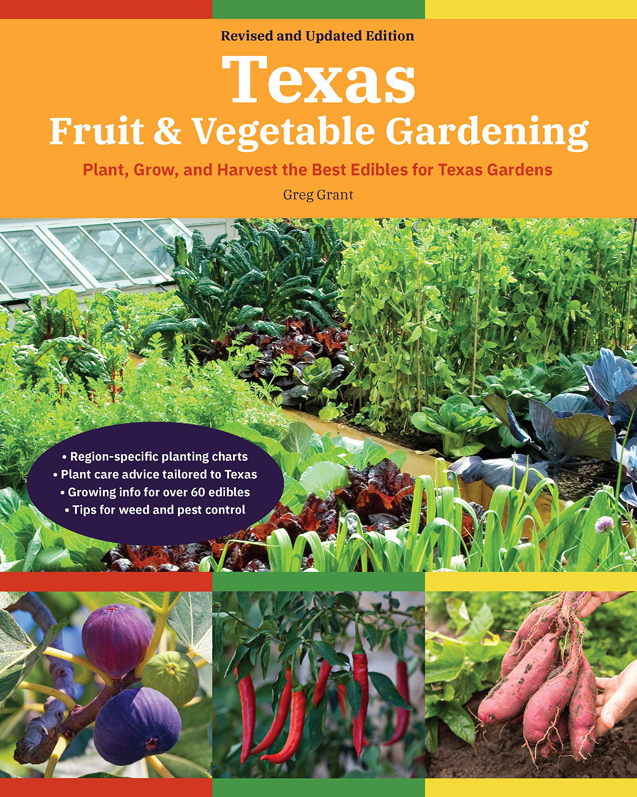 Texas Fruit & Vegetable Gardening, 2nd Edition: Grow & Harvest Best Edibles for Texas Gardens - Planting Guide for Home Gardeners & Beginners | Perfect for Backyard Farming, Urban Gardening & Sustainable Living