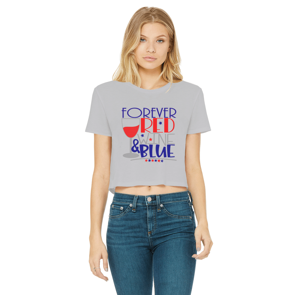 Forever Red Wine Blue Classic Women's Cropped Raw Edge T-Shirt | Vintage Style Graphic Tee | Wine Lover Gift | Perfect for Casual Wear, Girls Night Out & Wine Tasting Events