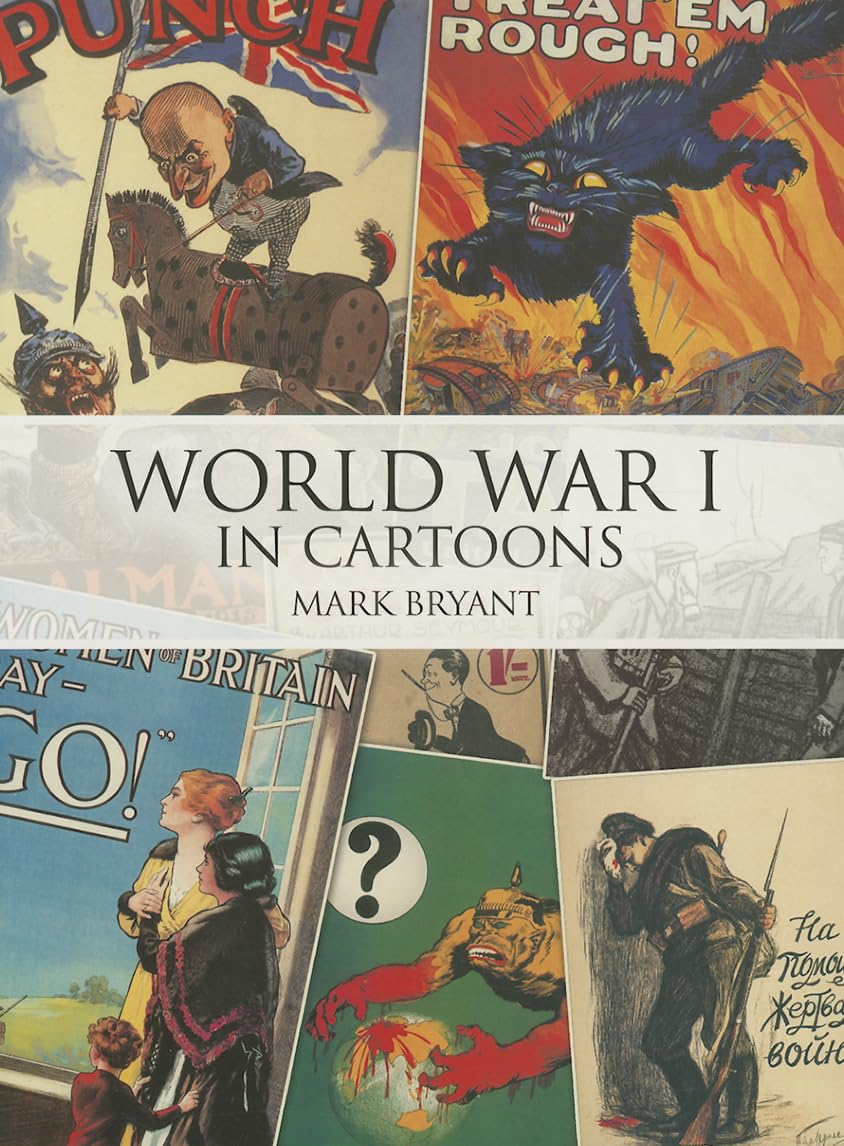 World War I Political Cartoons - Vintage WW1 Satirical Illustrations & Historical Art for Collectors, Classrooms & History Enthusiasts