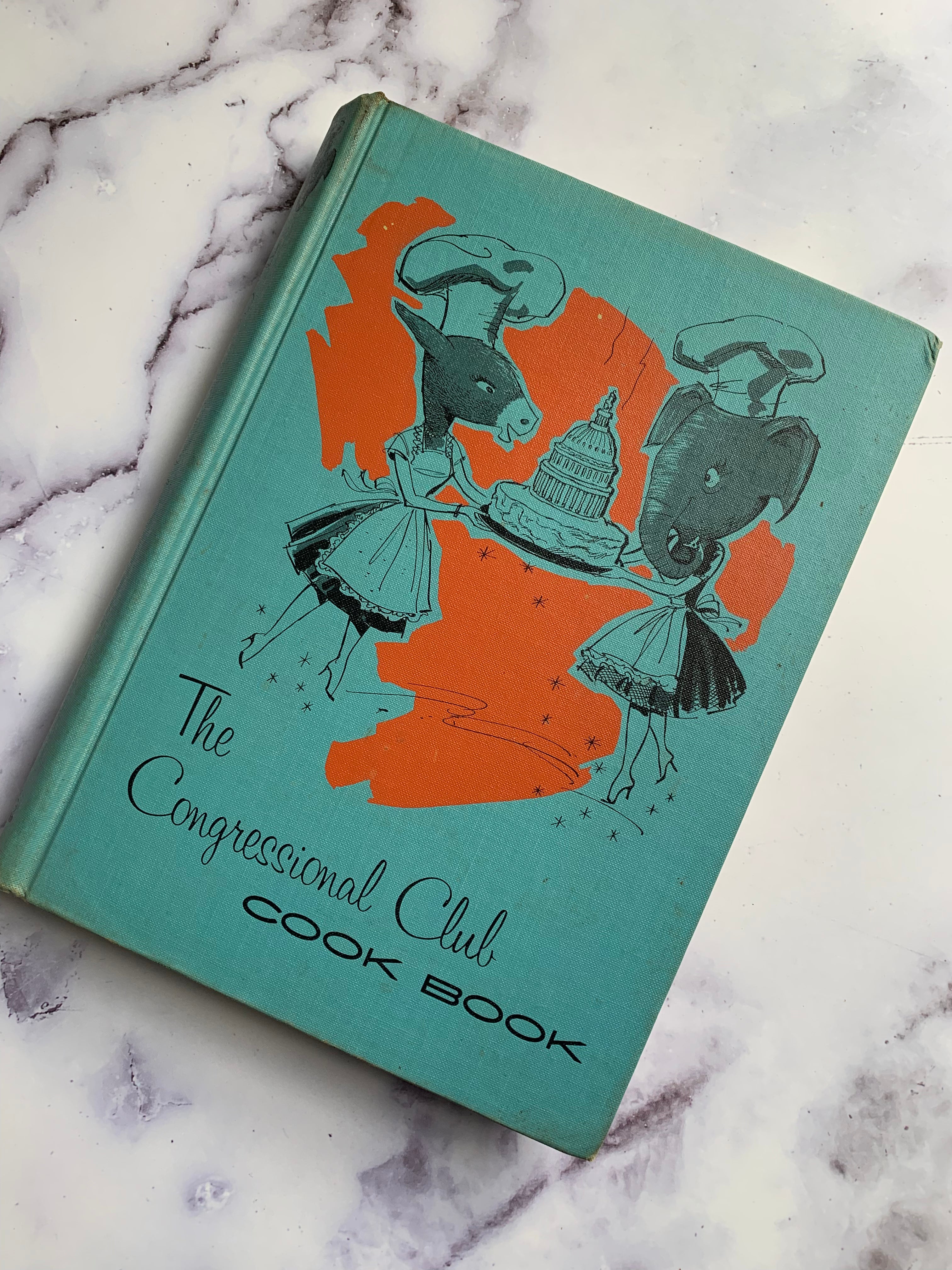 The Congressional Club Cook Book - Classic American Recipes for Home Cooking, Entertaining & Special Occasions | Perfect for Dinner Parties, Holidays & Family Gatherings